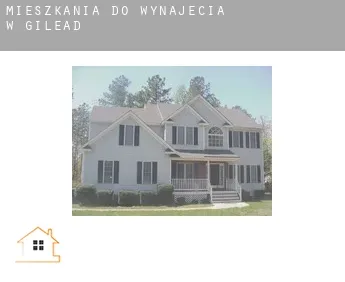 Mieszkania do wynajęcia w  Gilead
