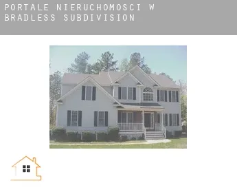 Portale nieruchomości w  Bradless Subdivision