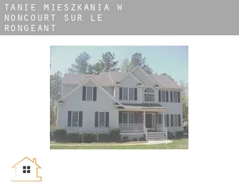 Tanie mieszkania w  Noncourt-sur-le-Rongeant