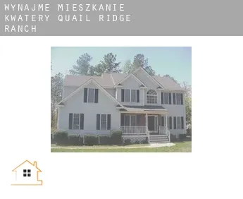 Wynajmę mieszkanie kwatery  Quail Ridge Ranch