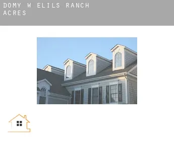 Domy w  Elils Ranch Acres