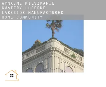 Wynajmę mieszkanie kwatery  Lucerne Lakeside Manufactured Home Community